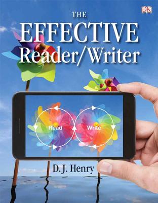 The Effective Reader/Writer - Henry, D. J., and Kindersley, Dorling, and Brady, Heather