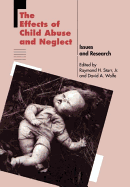 The Effects of Child Abuse and Neglect: Issues and Research