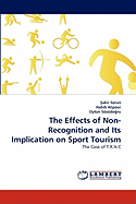 The Effects of Non-Recognition and Its Implication on Sport Tourism