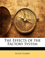 The Effects of the Factory System