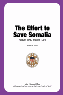 The Effort to Save Somalia, August 1992 - March 1994