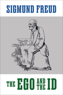 The Ego and the Id - Freud, Sigmund
