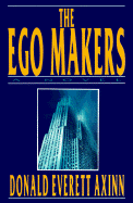 The Ego Makers