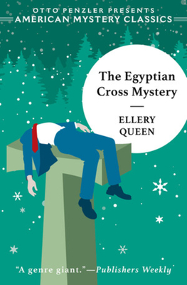 The Egyptian Cross Mystery: An Ellery Queen Mystery - Queen, Ellery