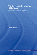 The Egyptian Economy, 1952-2000: Performance, Policies, and Issues