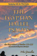 The Egyptian Hallel Psalms: An Exposition of Psalms 113-118