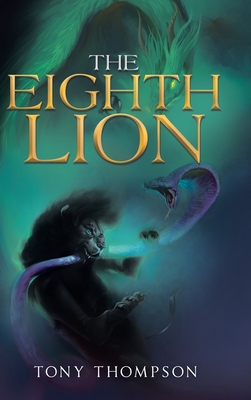 The Eighth Lion - Thompson, Tony