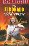 The El Dorado Adventure - Alexander, Lloyd, and November, S (Editor)