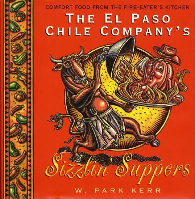 The El Paso Chile Company's Sizzlin' Suppers - Kerr, W P