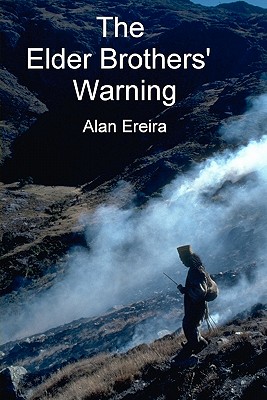 The Elder Brothers' Warning - Ereira, Alan