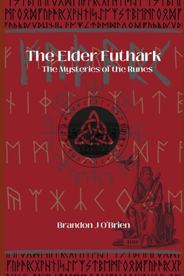 The Elder Futhark - O'Brien, Brandon James