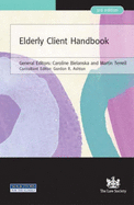 The Elderly Client Handbook - Ashton, Gordon (Editor), and Bielanska, Caroline (Editor), and Terrell, Martin (Editor)