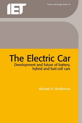 The Electric Car: Development and Future of Battery, Hybrid and Fuel-Cell Cars - Westbrook, Mike H