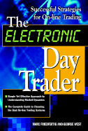The Electronic Day Trader - Friedfertig, Marc (Preface by), and Piecznik, George, and West, George (Preface by)