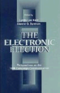 The Electronic Election: Perspectives on the 1996 Campaign Communication