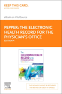 The Electronic Health Record for the Physician's Office Elsevier eBook on Vitalsource (Retail Access Card): For Simchart for the Medical Office