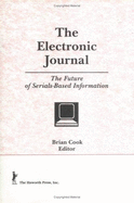 The Electronic Journal: The Future of Serials-Based Information