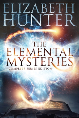 The Elemental Mysteries: Complete Series Edition - Hunter, Elizabeth