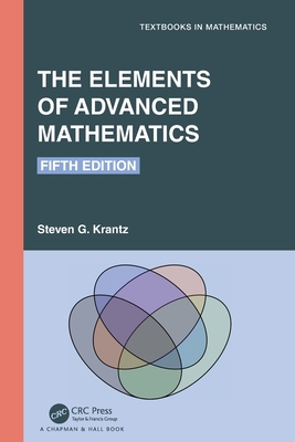 The Elements of Advanced Mathematics - Krantz, Steven G