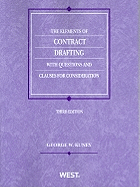 The Elements of Contract Drafting with Questions and Clauses for Consideration