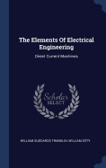 The Elements Of Electrical Engineering: Direct Current Machines