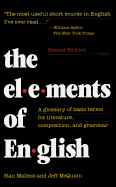 The Elements of English: A Glossary of Basic Terms for Literature, Composition, and Grammar