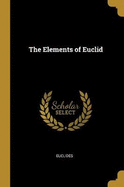 The Elements of Euclid