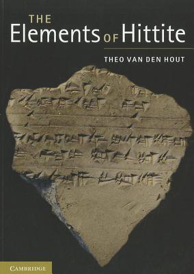 The Elements of Hittite - van den Hout, Theo