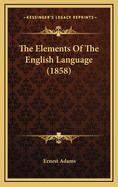 The Elements of the English Language (1858)
