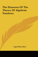 The Elements Of The Theory Of Algebraic Numbers