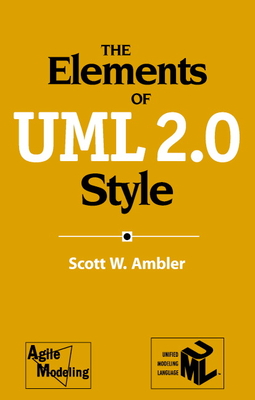 The Elements of UML 2.0 Style - Ambler, Scott W