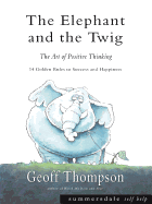 The Elephant and the Twig - Thompson, Geoff