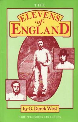 The Elevens of England - West, D G, and West, G Derek