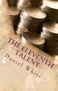 The Eleventh Talent: Small Beginnings Can Result in Big Endings