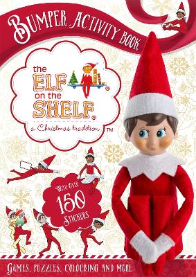 The Elf on the Shelf Bumper Activity Book: Games, Puzzles, Colouring and More with over 150 stickers - The Elf on the Shelf