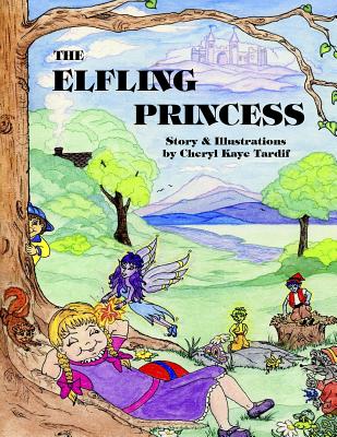 The Elfling Princess - Tardif, Cheryl Kaye