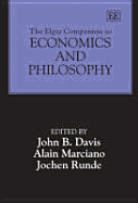 The Elgar Companion to Economics and Philosophy - Davis, John B (Editor), and Marciano, Alain (Editor), and Runde, Jochen (Editor)