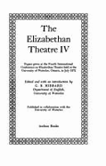 The Elizabethan Theatre IV: Papers