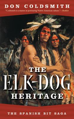 The Elk-Dog Heritage - Coldsmith, Don