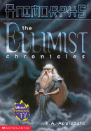 The Ellimist Chronicles - Applegate, Katherine A