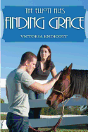 The Elliott Files: Finding Grace - Endicott, Victoria