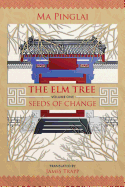 The Elm Tree (Volume 1): Seeds of Change