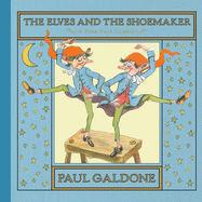 The Elves and the Shoemaker: A Christmas Holiday Book for Kids