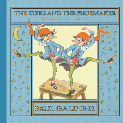 The Elves and the Shoemaker: A Christmas Holiday Book for Kids - Galdone, Paul