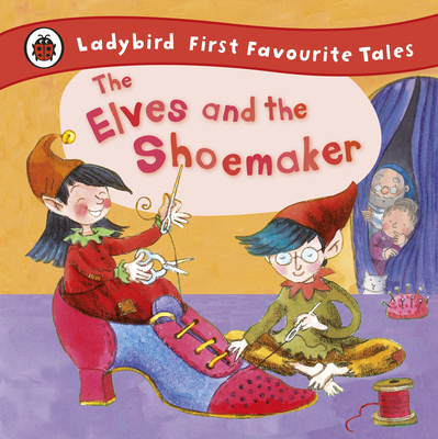 The Elves and the Shoemaker - Read, Lorna