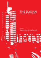 The Elysian: Creative Responses