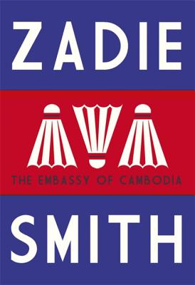 The Embassy of Cambodia - Smith, Zadie