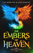 The Embers of Heaven: Prophecies Awaken