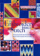 The Embroidery Stitch Bible: Over 200 Stitches Photographed with Easy-to-Follow Charts