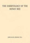 The Embryology of the Honey Bee